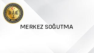 MERKEZ SOĞUTMA